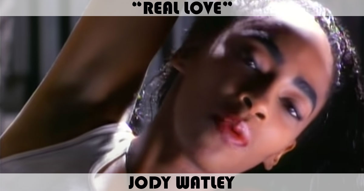 "Real Love" by Jody Watley