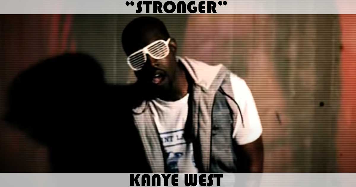"Stronger" by Kanye West