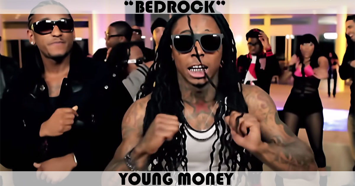 "BedRock" by Young Money
