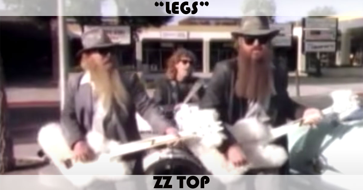 "Legs" by ZZ Top