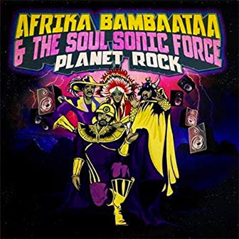 "Planet Rock" by Afrika Bambaataa