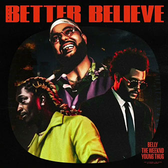 "Better Believe" by Belly