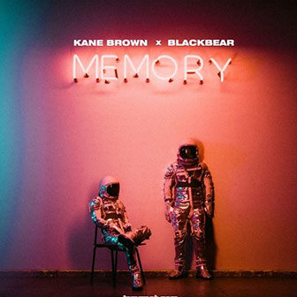 "Memory" by Kane Brown & blackbear