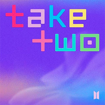 "Take Two" by BTS