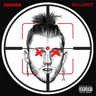 "Killshot" by Eminem
