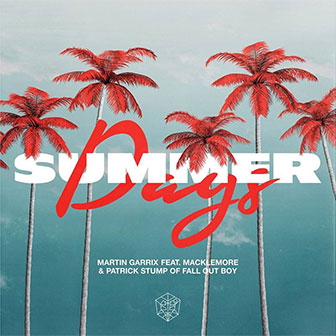 "Summer Days" by Martin Garrix