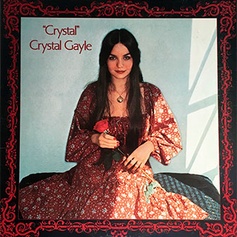 "Ready For The Times To Get Better" by Crystal Gayle