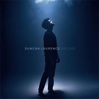 "Arcade" by Duncan Laurence
