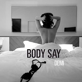 "Body Say" by Demi Lovato