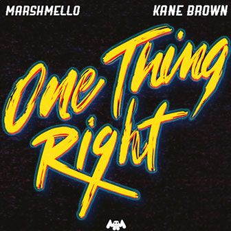 "One Thing Right" by Marshmello