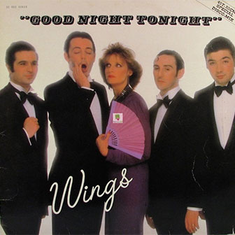 "Goodnight Tonight" by Wings