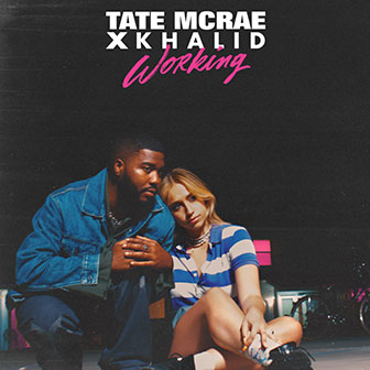 "Working" by Tate McRae