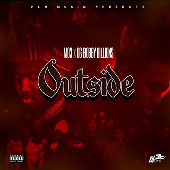 "Outside" by MO3 x OG Bobby Billions