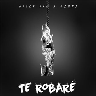 "Te Robare" by Nicky Jam