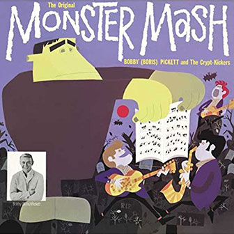 "Monster Mash" by Bobby Boris Pickett