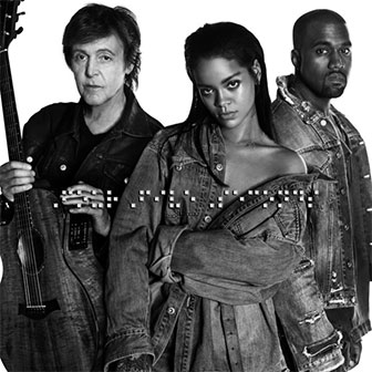 "FourFiveSeconds" by Rihanna