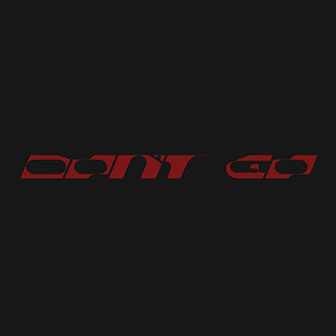 "Don't Go" by Skrillex