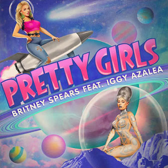 "Pretty Girls" by Britney Spears