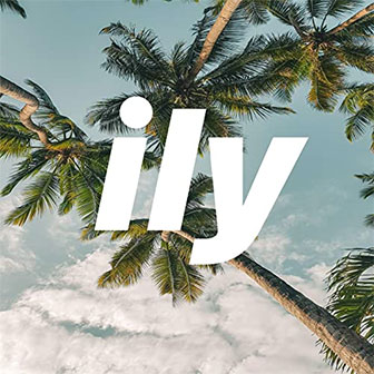 "ily" by surf mesa