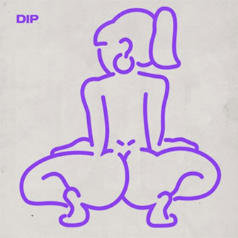 "Dip" by Tyga