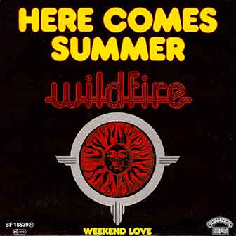 "Here Comes Summer" by Wildfire