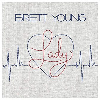 "Lady" by Brett Young
