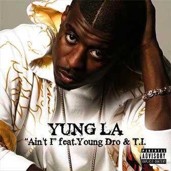 Young Dro & Yung LA - Up Through There Remix 