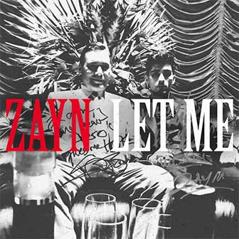 "Let Me" by Zayn