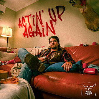 "Actin' Up Again" album by Gavin Adcock