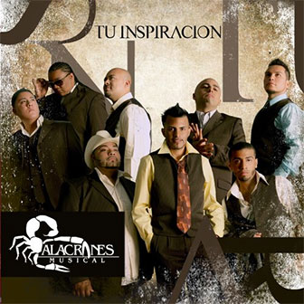 "Tu Inspiracion" album by Alacranes Musical