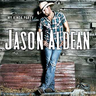 "My Kinda Party" album by Jason Aldean