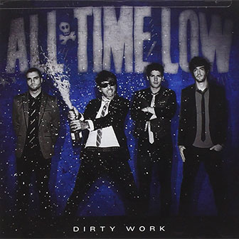 "Dirty Work" album by All Time Low
