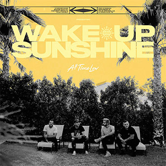 "Wake Up, Sunshine" album by All Time Low