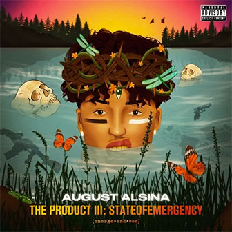 "The Product III: stateofEMERGEncy" album by August Alsina