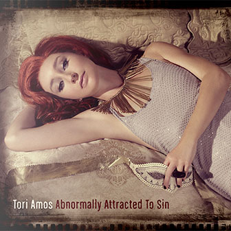 "Abnormally Attracted To Sin" album by Tori Amos