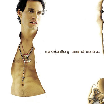 "Amar Sin Mentiras" album by Marc Anthony