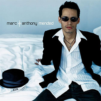 "I've Got You" by Marc Anthony