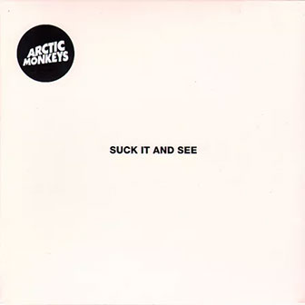 "Suck It And See" album by Arctic Monkeys