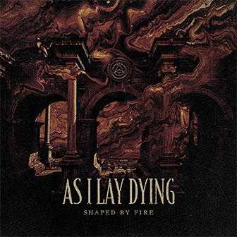 "Shaped By Fire" album by As I Lay Dying