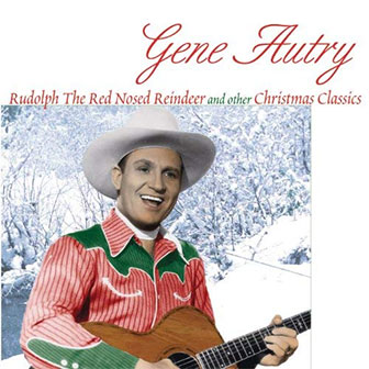 "Rudolph The Red-Nosed Reindeer" by Gene Autry