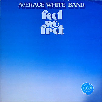 "Feel No Fret" album by Average White Band