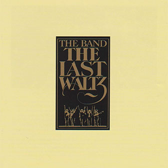 "The Last Waltz" album by The Band