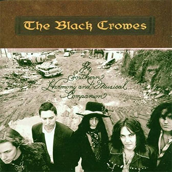 "The Southern Harmony And Musical Companion" album by The Black Crowes