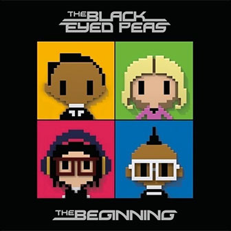 "The Time (Dirty Bit)" by Black Eyed Peas