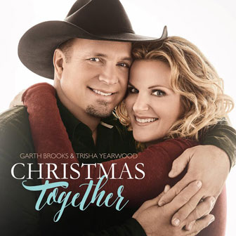 "Christmas Together" album by Garth Brooks & Trisha Yearwood
