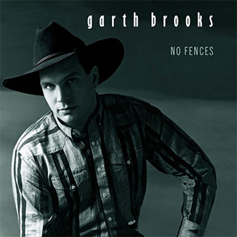 "No Fences" album by Garth Brooks