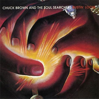 "Bustin' Loose" album by Chuck Brown & The Soul Searchers
