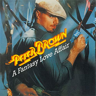 "A Fantasy Love Affair" album by Peter Brown