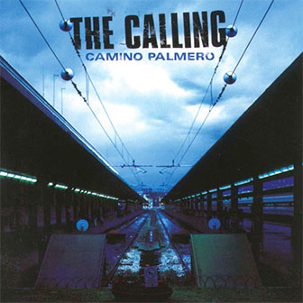 "Camino Palmero" album by The Calling