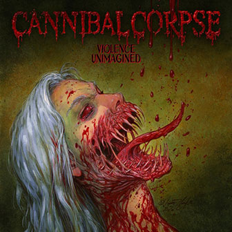 "Violence Unimagined" album by Cannibal Corpse